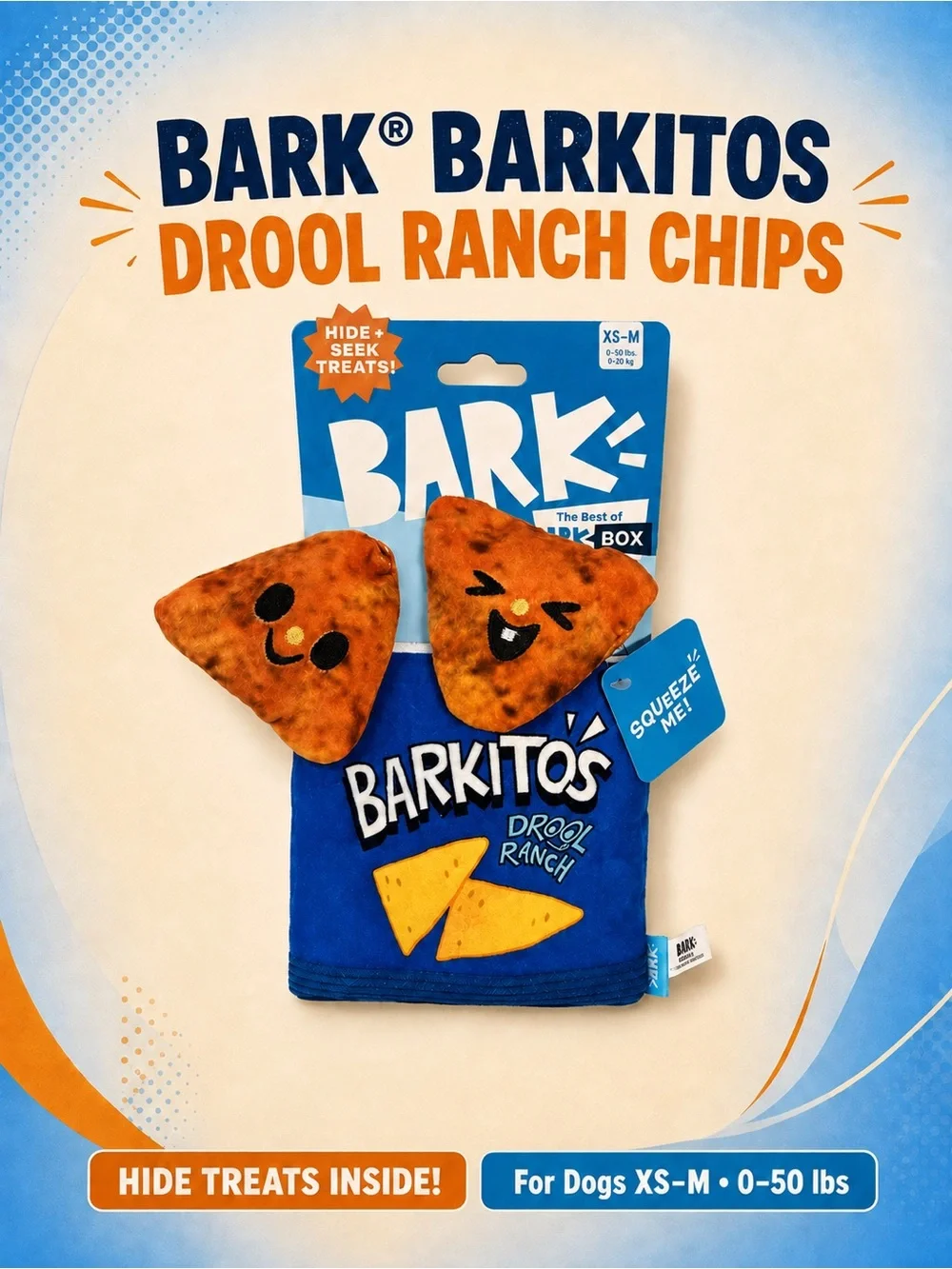 Bark Barkitos Drool Ranch Chips Toy - Dogs 0-50 pounds W/ FREE DOG BAGS & TREATS